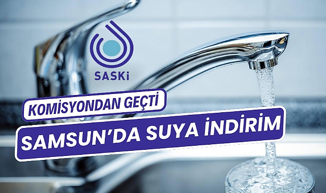Samsun'da suda indirim komisyondan geçti
