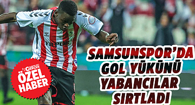 Samsunspor'da gol yükünü yabancılar sırtladı