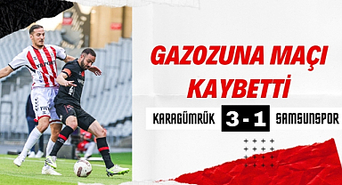 Samsunspor Fatih Karagümrük'e mağlup oldu
