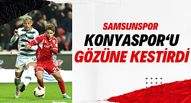 Samsunspor Konyaspor'u gözüne kestirdi