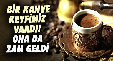 Türk kahvesine zam geldi