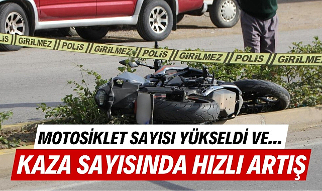 Türkiye'de her gün 254 motosiklet kazası yaşanıyor