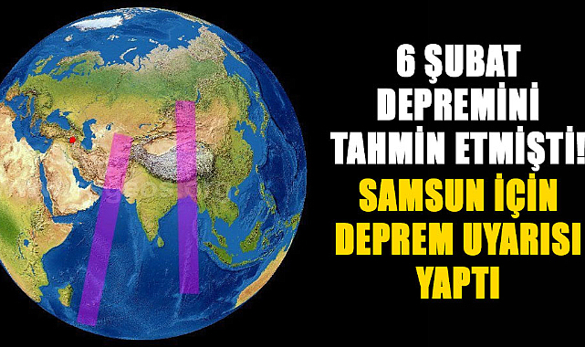 6 Şubat depremini tahmin etmişti! Samsun için deprem uyarısı yaptı