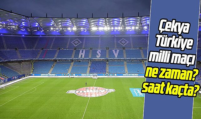Çekya - Türkiye milli maç ne zaman, saat kaçta?