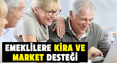 Emeklilere kira ve market desteği