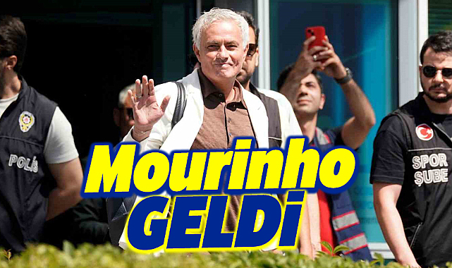 Fenerbahçe'nin yeni Teknik Direktörü Jose Mourinho, İstanbul'a geldi