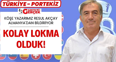 Gazete Gerçek köşe yazarı Resul Akçay Almanya'dan bildiriyor: 'Galibiyetle başladık'
