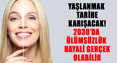 İnsanlık, sonsuz yaşamın eşiğinde mi?