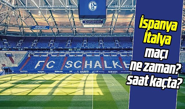 İspanya - İtalya maçı ne zaman, saat kaçta?