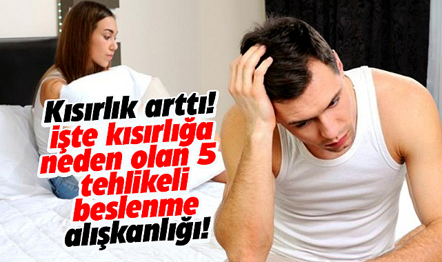 Kısırlık arttı! İşte kısırlığa neden olan 5 tehlikeli beslenme alışkanlığı