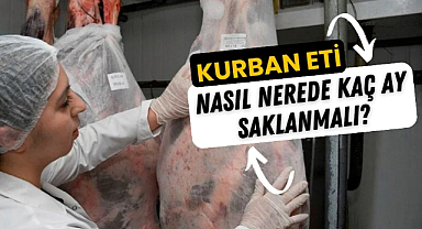 Kurban eti nasıl nerede kaç ay saklanmalı?