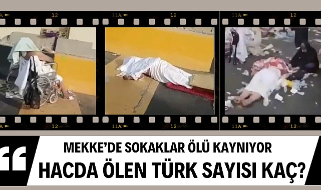 Mekke'de ölenlerin sayısı 550'yi geçti Hacda ölen Türk sayısı kaç oldu?