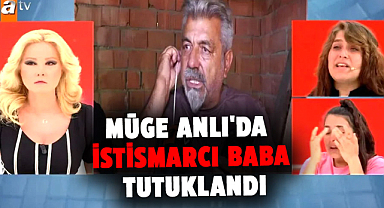 Müge Anlı programında istismar olayı: Üvey baba Selahattin Yalnız tutuklandı