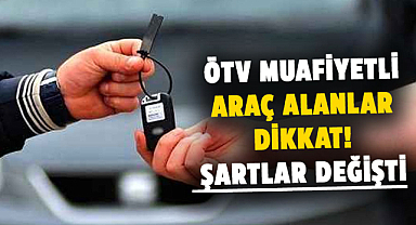 ÖTV muafiyetli araç alanlar dikkat