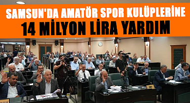Samsun'da amatör spor kulüplerine 14 milyon lira yardım