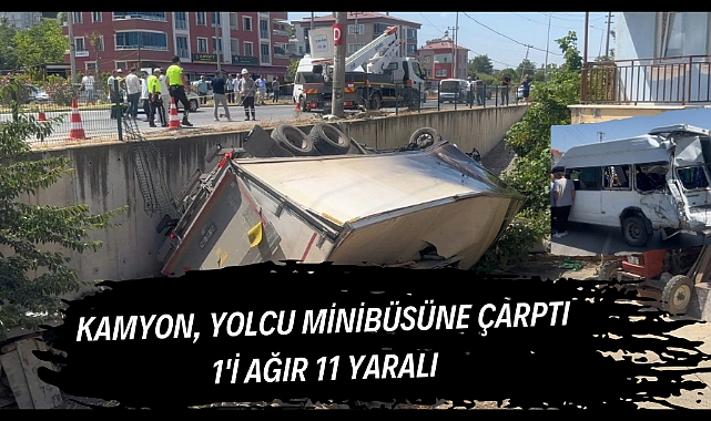 Samsun'da kamyon yolcu minibüsüne çarptı 1'i ağır 11 yaralı