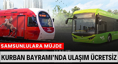 Samsun'da Kurban Bayramı'nda tramvay ve otobüsler ücretsiz