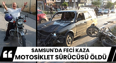 Samsun'da otomobilin çarptığı motosiklet sürücüsü öldü