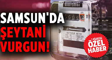 Samsun'da şeytani vurgun!