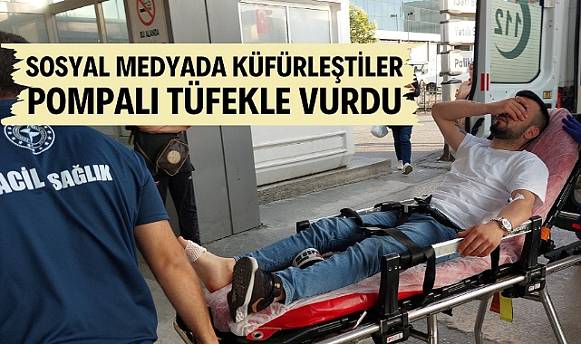 Samsun'da sosyal medyada küfürleştiler pompalı tüfekle vurdu