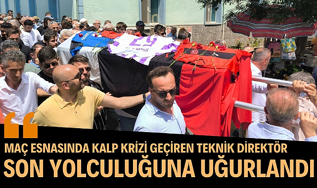 Samsun'da teknik direktör Turgay Kullukçu son yolculuğuna uğurlandı