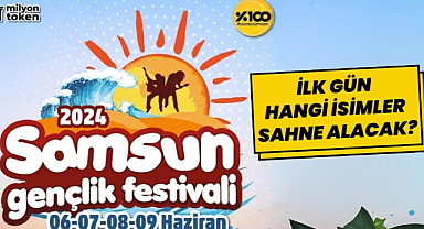Samsun Gençlik Festivali'nde 6 Haziran'da hangi şarkıcılar saat kaçta sahne alacak?
