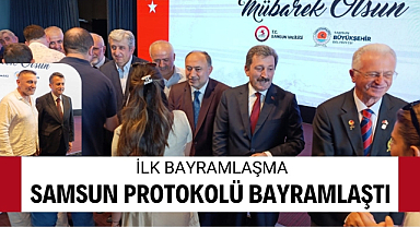Samsun protokolü bayramlaştı