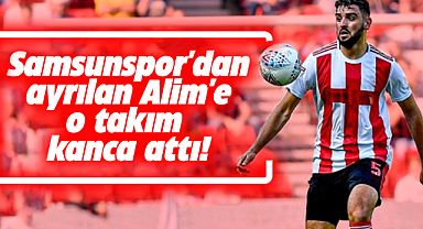 Samsunspor'dan ayrılan Alim'e Kocaelispor kanca attı