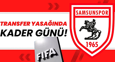 Samsunspor'un kader günü transfer yasağı kalktı mı?