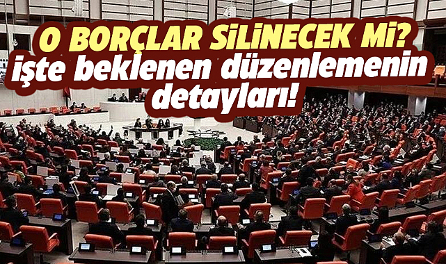 Vergi, trafik, SGK prim, kredi kartı borçları silenecek mi! İşte beklenen o düzenlemenin detayları