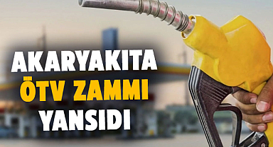 Akaryakıta ÖTV zammı