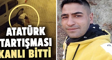 Atatürk tartışması kanlı bitti: Tokat'ın Zile ilçesinde cinayet