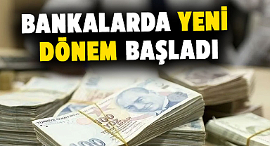 Bankalarda yeni dönem başladı: Kredilere kolay erişim