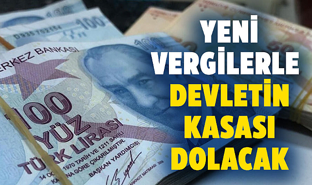 Devletin kasasına yeni vergi dopingi! İşte detaylı hesaplama