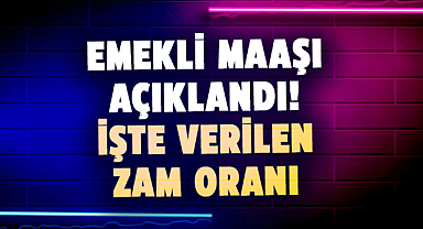 Emekli maaşı açıklandı! İşte verilen zam oranı