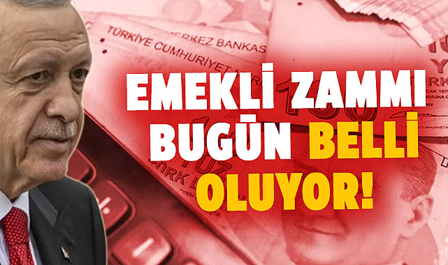 Emekli maaşı zammı için kritik gün