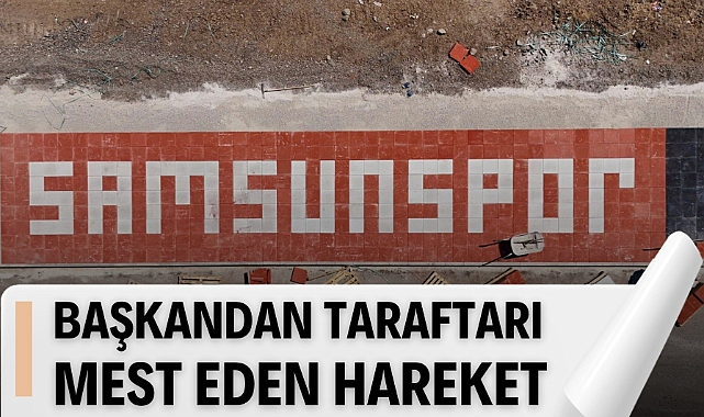 Halit Doğan'dan Samsunspor taraftarını mest eden hareket