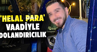 'Helal para' vaadiyle dolandırıcılık iddiasına suç duyurusu