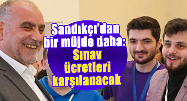 İbrahim Sandıkçı’dan bir müjde daha: Sınav ücretleri karşılanacak 