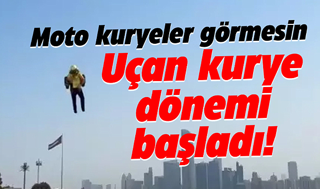 Moto kuryeler görmesin! Uçan kurye var artık!