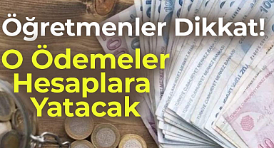 Öğretmenlere maaş farkı ödemesi yapılacak