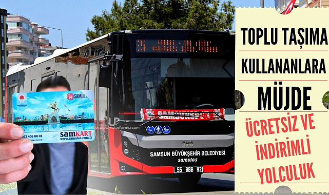 Samsun Büyükşehir'den ulaşım hamlesi! Artık ücretsiz