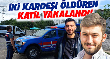 Samsun Çarşamba'da Eren-Emre Kılıç kardeşlerin katili yakalandı