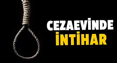 Samsun'da cezaevinde intihar