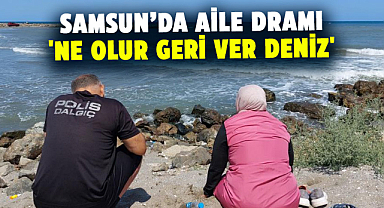 Samsun'da denizde aile dramı