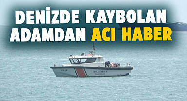 Samsun'da denizde kaybolan Burhan Mutlu'dan acı haber