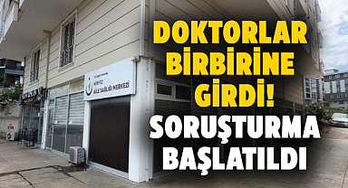 Samsun'da doktorlar birbirine girdi! Soruşturma başlatıldı