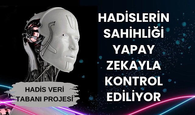 Samsun'da hadislerin sahihliği yapay zeka ile tespit ediliyor