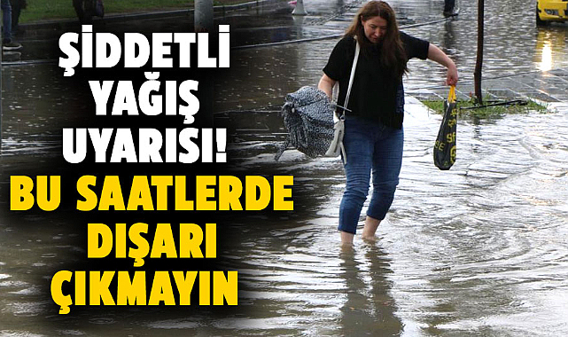 Samsun'da şiddetli yağış uyarısı! Bu saatlerde dışarı çıkmayın