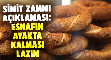 Samsun'da simit zammı açıklaması: Esnafın ayakta kalması lazım